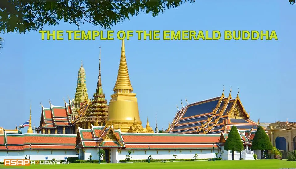 The Temple of the Emerald Buddha ​
