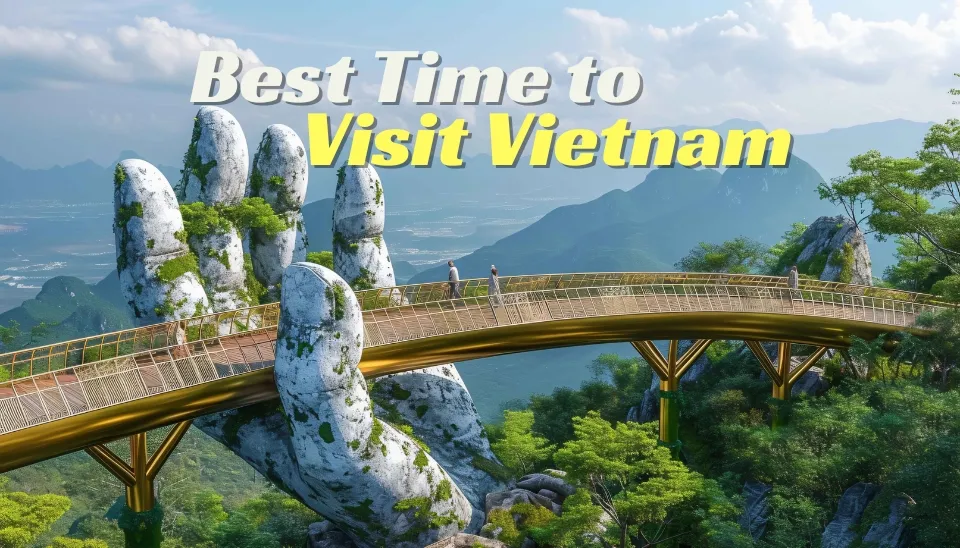 Best Time to Visit Vietnam