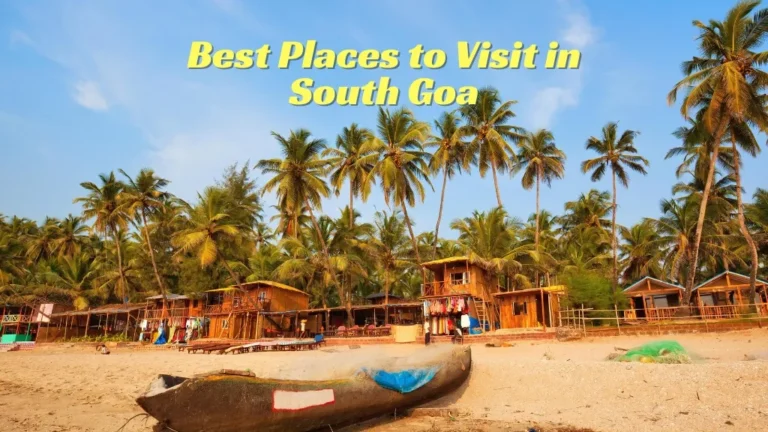 Best Places to Visit in South Goa