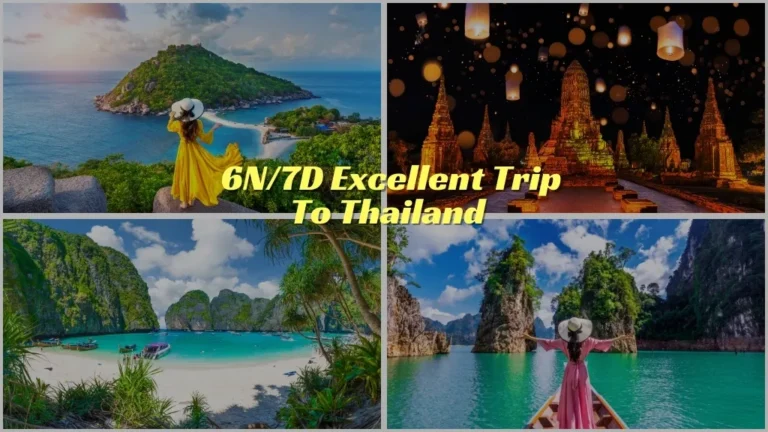 6N/7D Excellent Trip To Thailand