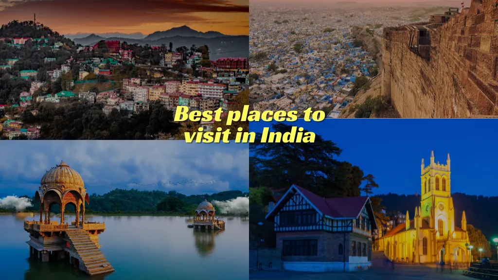 Best places to visit in India