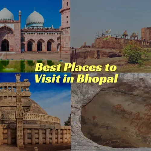 Best Places to Visit in Bhopal