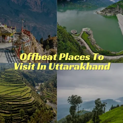 Offbeat Places To Visit In Uttarakhand