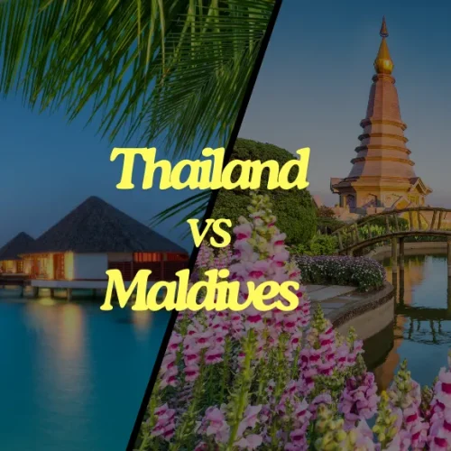 Maldives and Thailand