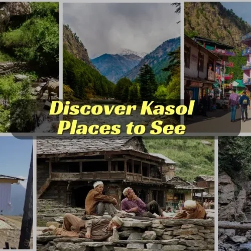 Discover Kasol-Places to See