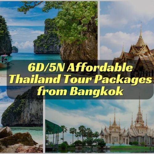 6D/5N Affordable Thailand Tour Packages from Bangkok