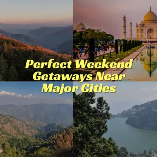 Perfect Weekend Getaways Near Major Cities