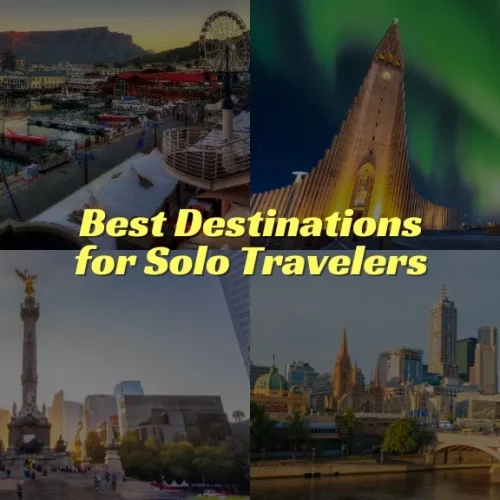 Best Destinations for Solo Travelers