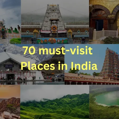 70 must-visit places in India
