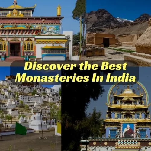 Discover the Best Monasteries In India